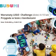 Warsztaty LEGO Challenge (4-10 lat) - Przygoda w lesie z Genibotami