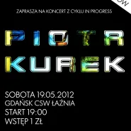 In Progress: Piotr Kurek