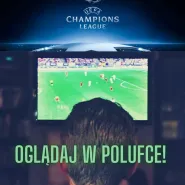 Liga Mistrzów w Polufce