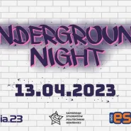 Underground Night - Technikalia 2023
