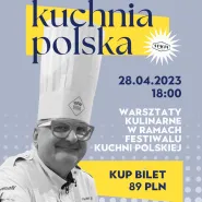 Kuchnia polska | warsztaty kulinarne z Krzysztofem Szulborskim
