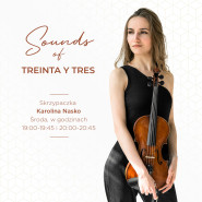 Sounds of Treinta y Tres | Skrzypaczka Karolina Nasko