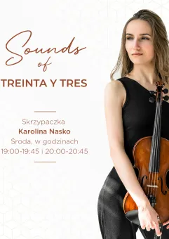 Sounds of Treinta y Tres | Skrzypaczka Karolina Nasko