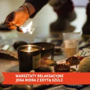 Warsztat Relaksacyjny - Joga Nidra z Edytą Szulc
