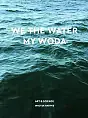 Wernisaż We The Water