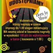 Born by Music - edycja Slogan Party