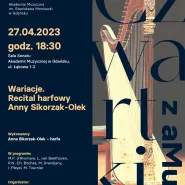 Koncert z cyklu Czwartki z aMuz: Wariacje. Recital harfowy Anny Sikorzak-Olek