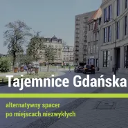Tajemnice Gdańska - Śladami Goldwassera i Machandla prezentacja z degustacją!
