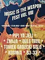 Music Is The Weapon Fest vol. VIII