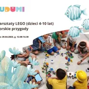 Warsztaty LEGO Challenge (4-10 lat) - Morskie przygody