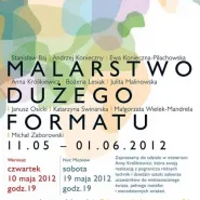 Malarstwo Dużego Formatu: wernisaż