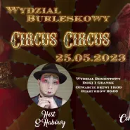 Wydział Burleskowy Circus Circus