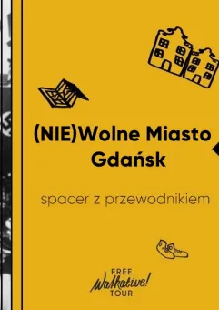 (NIE)Wolne Miasto Gdańsk - Walkative!