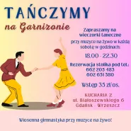 Wieczorki taneczne na Garnizonie  Kucharia II Gdańsk, ul. Białoszewskiego 6