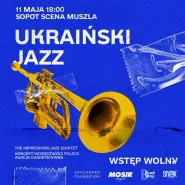 The Impressions Jazz Quintet, Wieczór ukraińskiego jazzu