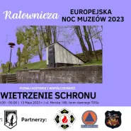 Ratownicza Europejska Noc Muzeów 2023 - Wietrzenie Schronu 