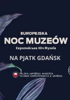 Noc Muzeów na PJATK Gdańsk