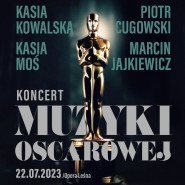Koncert Muzyki Oscarowej: Kasia Kowalska, Kasia Moś, Piotr Cugowski i Marcin Jajkiewicz