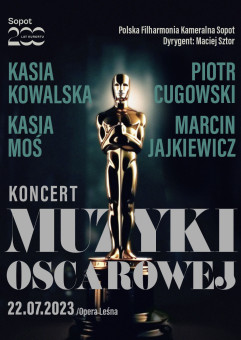 Koncert Muzyki Oscarowej: Kasia Kowalska, Kasia Moś, Piotr Cugowski i Marcin Jajkiewicz