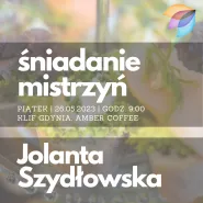 Śniadanie Mistrzyń #24 - Jola Szydłowska