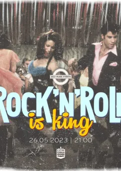 Rock'n'Roll Is King!