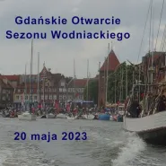 Gdańskie Otwarcie Sezonu Wodniackiego 2023