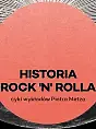 Historia Rocknrolla | Piotr Metz