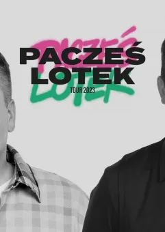 Pacześ i Lotek Tour - II Termin