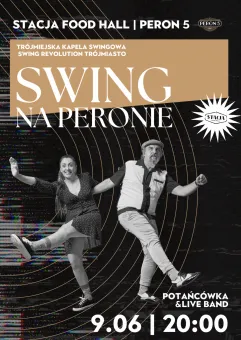 Swing Na Peronie | potańcówka & live music
