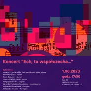 Koncert Ech, ta współczecha...