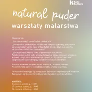 Natural Puder / warsztaty malarskie