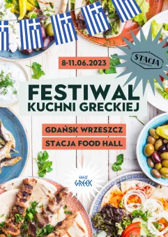 Festiwal Kuchni Greckiej | Stacja Food Hall x Great Greek