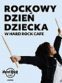 Rockowy Dzień Dziecka w Hard Rock Cafe!