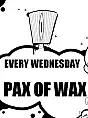 Pax Of Wax 