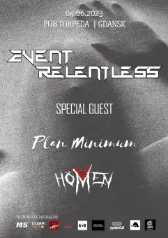 Event Relentless (Fin) + Plan Minimum + Homen