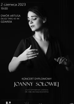 Nowy początek - koncert dyplomowy Joanny Sołowiej