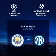 Helios Sport - Finał Ligi Mistrzów UEFA: Manchester City - Inter Mediolan