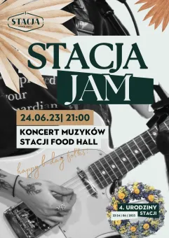 Stacja Jam | urodzinowy koncert muzyków Stacji Food Hall