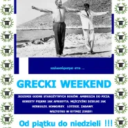 Nasz wielki, grecki weekend!