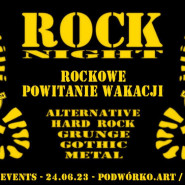 ROCK NIGHT - Rockowe Powitanie Wakacji