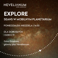 Explore - seans w mobilnym Planetarium
