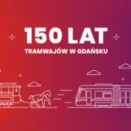 150 lat tramwajów w Gdańsku