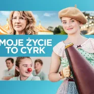 Kino Dzielnicowe - "Moje życie to cyrk"