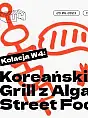 Koreański Grill z Alga Sreet Food
