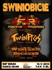 Western Rockers, Positive For Progress oraz Twin Pigs czyli Świniobicie w Infinium