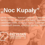 Noc Kupały: koncert Żywiołak i piknik