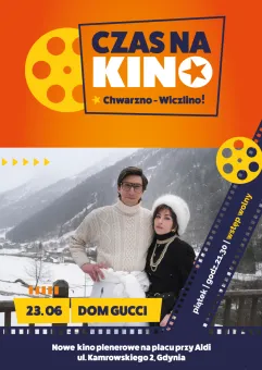 Kino Chwarzno-Wiczlino! Dom Gucci. 