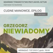 Grzegorz Niewiadomy - Cudne manowce. Epilog.