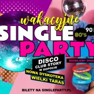 Wakacyjne Single Party w rytmie Disco lat 80's i 90's  22.07