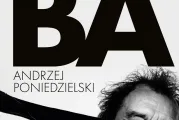 Andrzej Poniedzielski - Nowa płyta BA